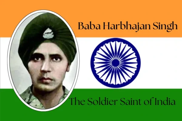 Baba Harbhajan Singh: The Soldier Saint of India