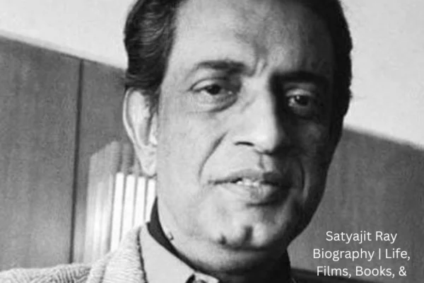 Satyajit Ray Biography | Life, Films, Books, & Legacy